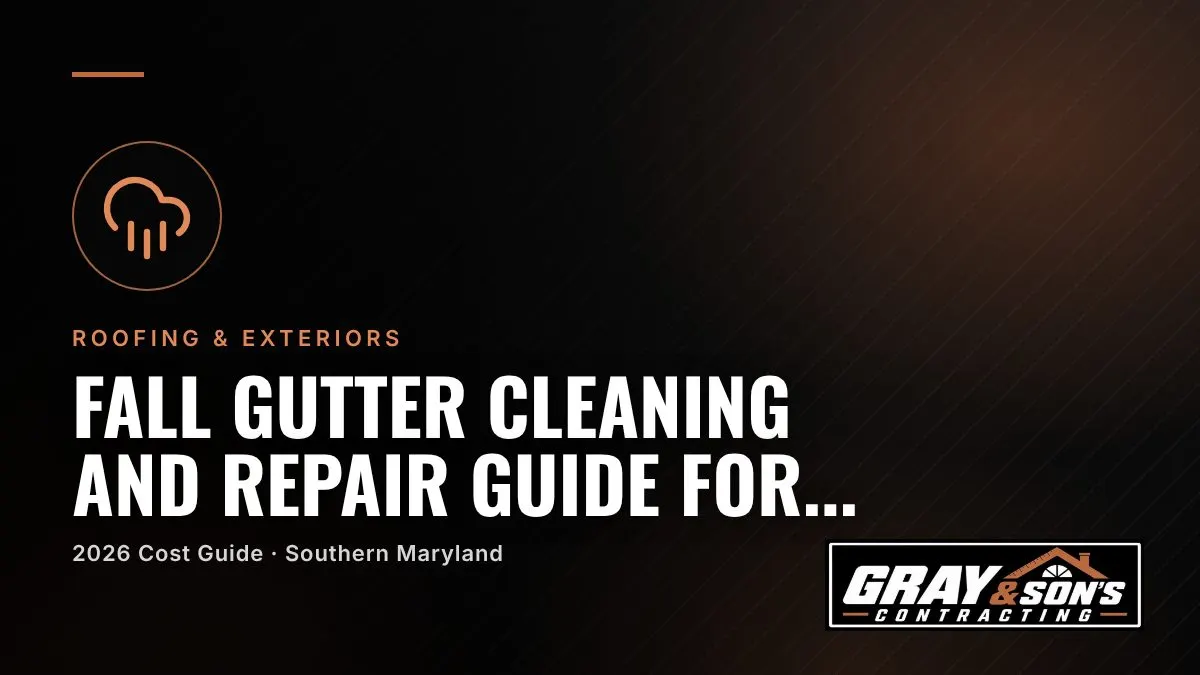 Fall Gutter Cleaning and Repair Guide for Southern Maryland Homeowners cost guide for Southern Maryland homeowners