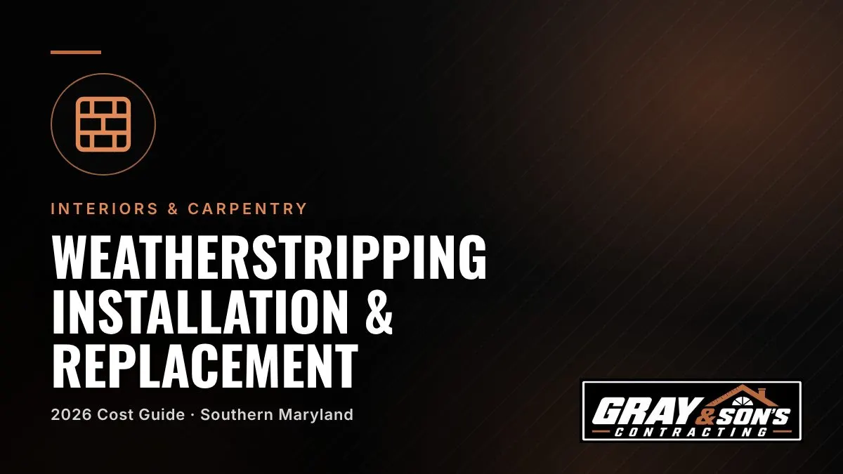 Weatherstripping Installation & Replacement Cost in Southern Maryland cost guide for Southern Maryland homeowners